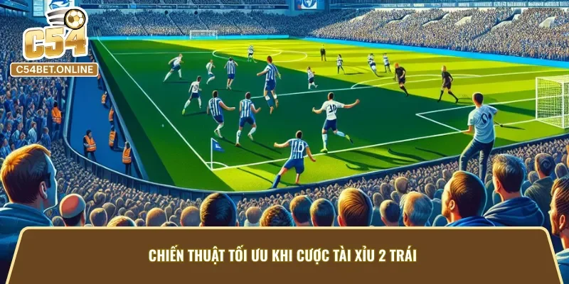 Việc áp dụng các chiến thuật thông minh để tối ưu cơ hội chiến thắng